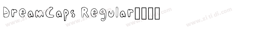 DreamCaps Regular字体转换